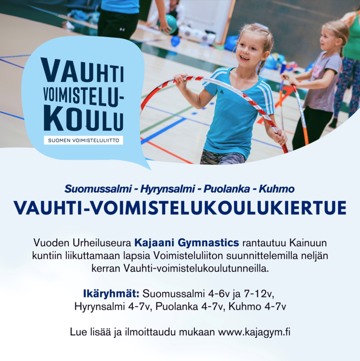 Vauhtivoimistelun lyhytkurssi saapuu Hyrynsalmelle