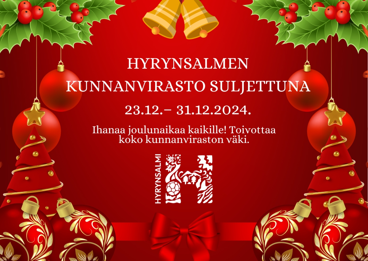 Hyrynsalmen kunnanvirasto suljettuna 23.12.2024-31.12.2024
